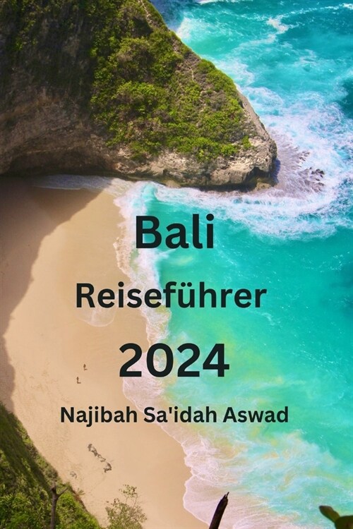 Bali Reisef?rer 2024 (Paperback)