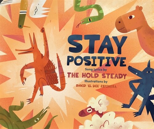 Stay Positive: A Childrens Picture Book (Hardcover)