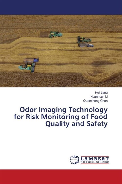 Odor Imaging Technology for Risk Monitoring of Food Quality and Safety (Paperback)