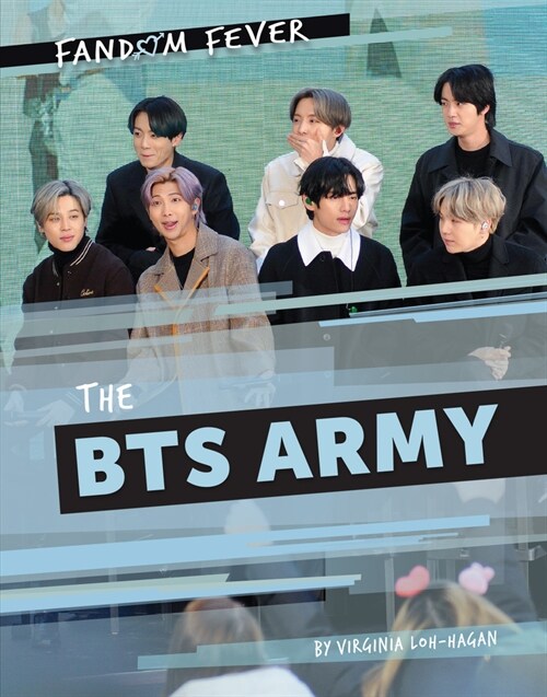 The Bts Army (Library Binding)
