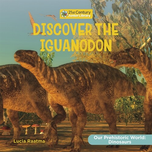 Discover the Iguanodon (Paperback)