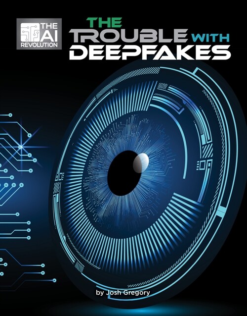 The Trouble with Deepfakes (Paperback)