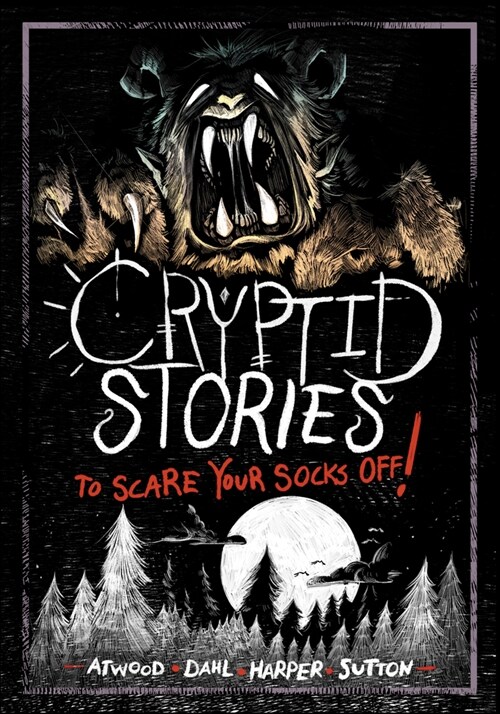 Cryptid Stories to Scare Your Socks Off! (Paperback)