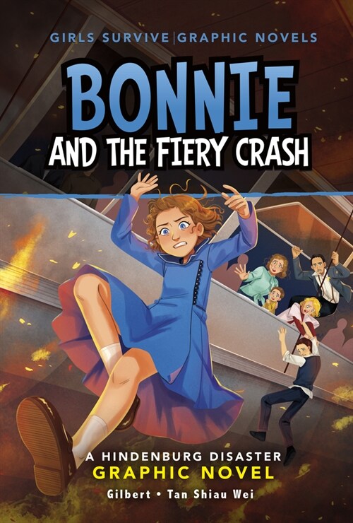 Bonnie and the Fiery Crash: A Hindenburg Disaster Graphic Novel (Paperback)