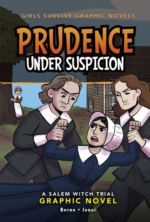Prudence Under Suspicion: A Salem Witch Trial Graphic Novel (Paperback)