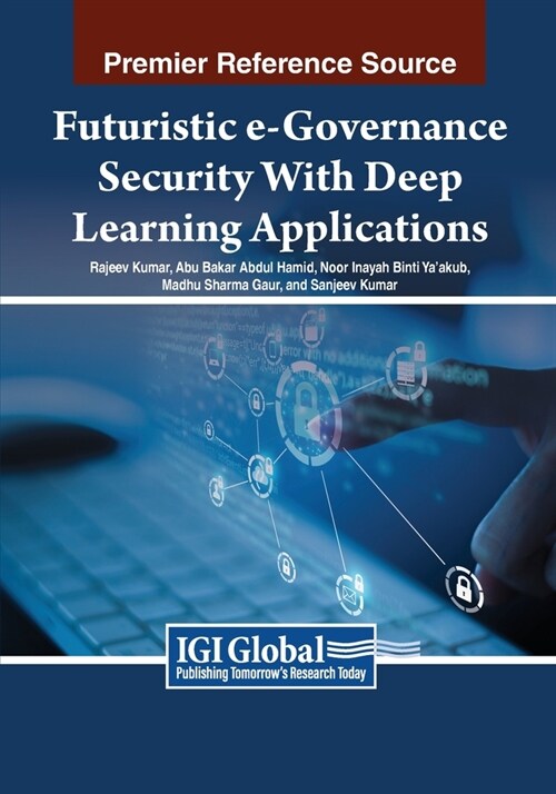 Futuristic e-Governance Security With Deep Learning Applications (Paperback)