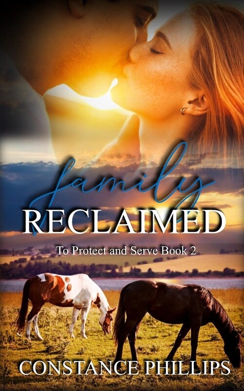 Family Reclaimed: To Protect and Serve (Paperback)