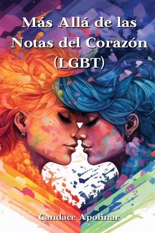 M? All?de las Notas del Coraz? (LGBT) (Paperback)