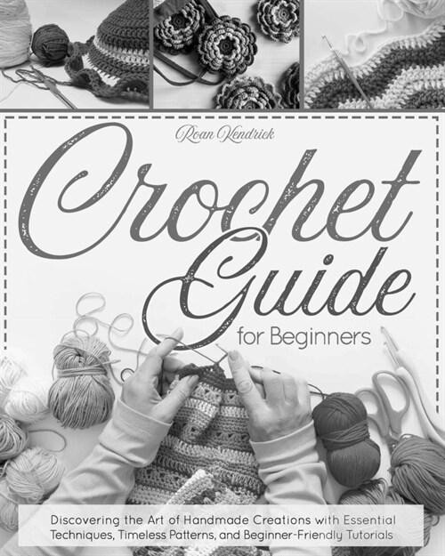 Crochet Guide for Beginners (Paperback)