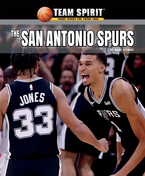 The San Antonio Spurs (Library Binding)