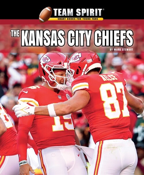 The Kansas City Chiefs (Library Binding)