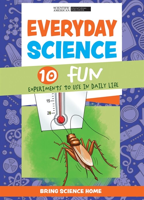 Everyday Science: 10 Fun Experiments to Use in Daily Life (Paperback)