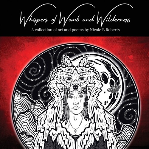 Whispers of Womb and Wilderness (Paperback)