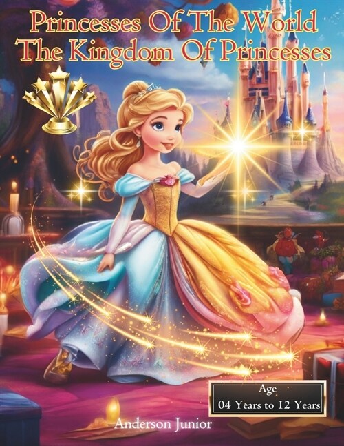 Princesses Of The World: The Kingdom Of Princesses (Paperback)