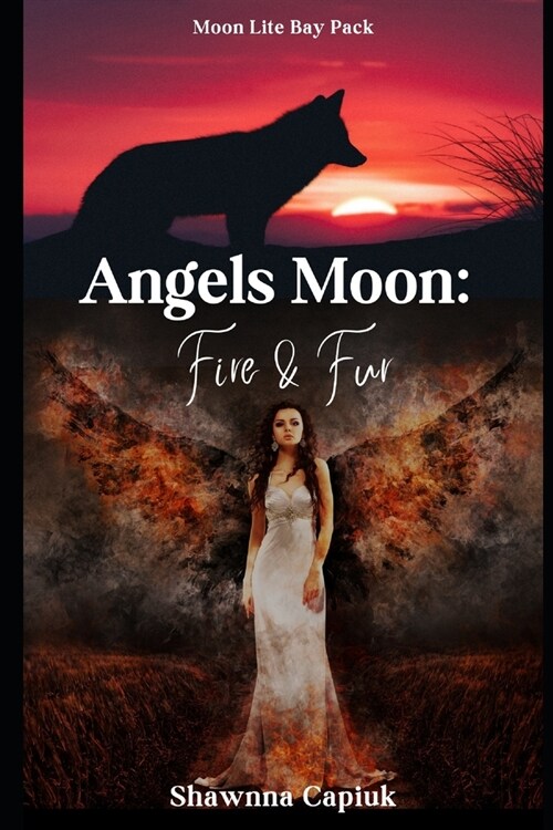 Angels Moon: Fire & Fur (Paperback)