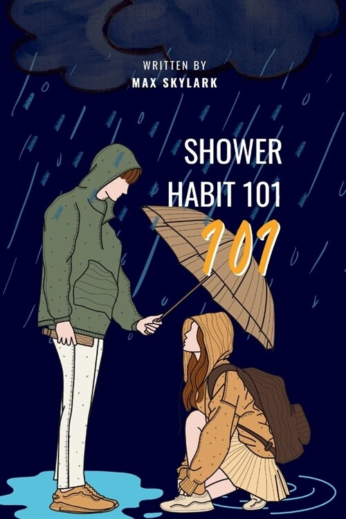 Shower Habit 101: Transform Your Routine for Peak Performance and Mental Well-being (Paperback)