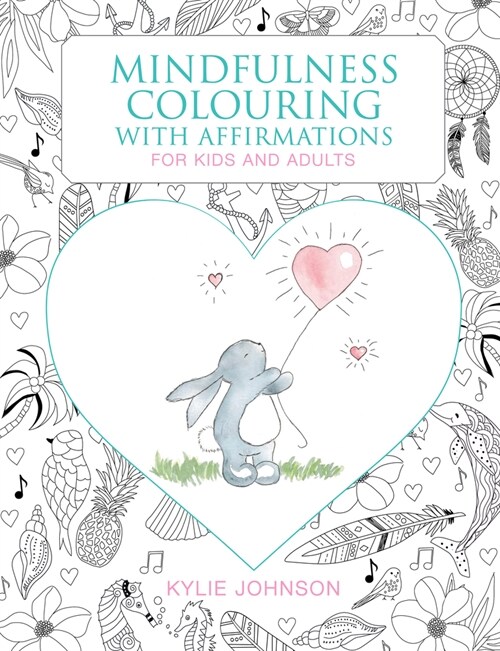 The Mindfulness Coloring with Affirmations: For Kids and Adults (Paperback)
