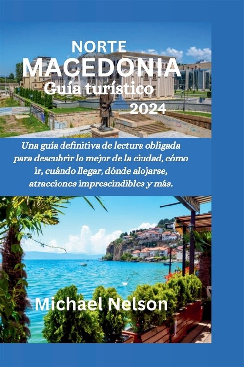 Norte MACEDONIA Gu? tur?tico 2024: . (Paperback)