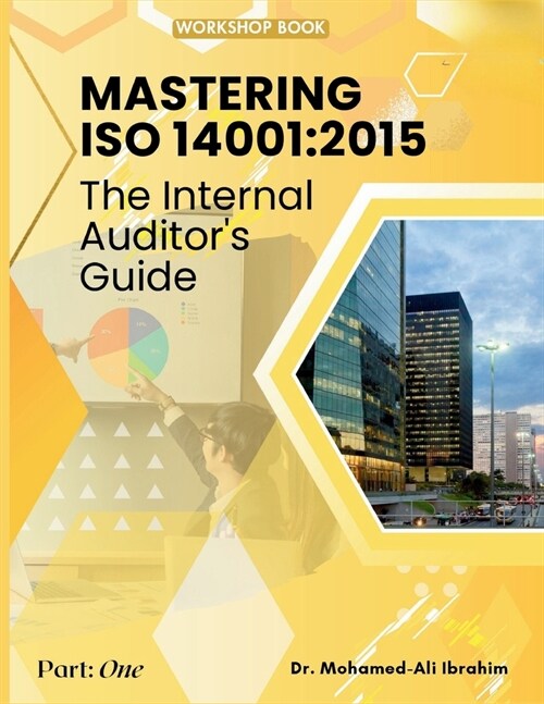 Mastering ISO 14001: 2015: The Internal Auditors Guide (Paperback)