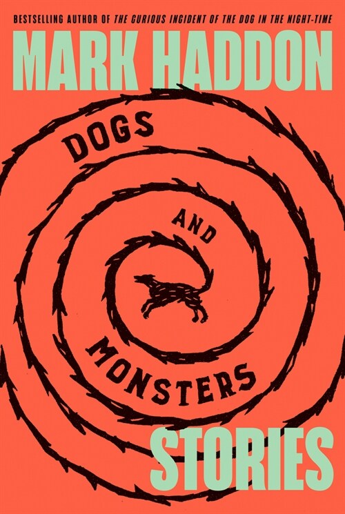 Dogs and Monsters: Stories (Hardcover)