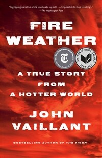Fire Weather: On the Front Lines of a Burning World (Paperback)