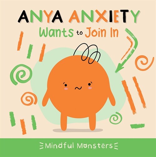 Anya Anxiety Wants to Join in (Paperback)