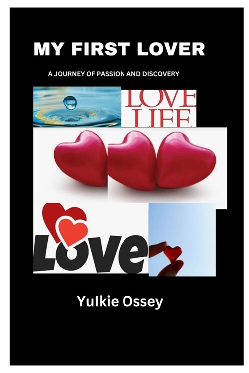 My First Lover: A Journey of Passion and Discovery (Paperback)