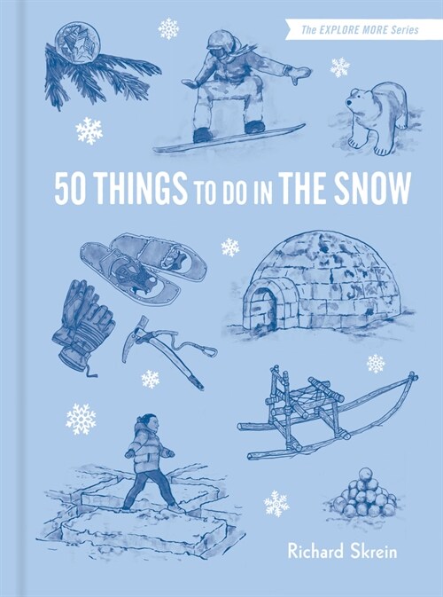 50 Things to Do in the Snow (Hardcover)