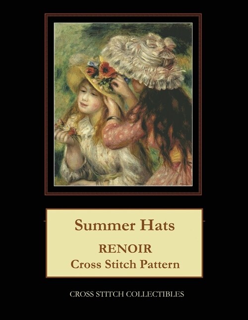 Summer Hats: Renoir Cross Stitch Pattern (Paperback)