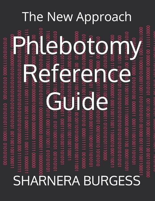 Phlebotomy Reference Guide: The New Approach (Paperback)