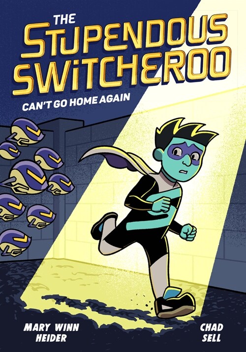 The Stupendous Switcheroo #3: Cant Go Home Again (Library Binding)