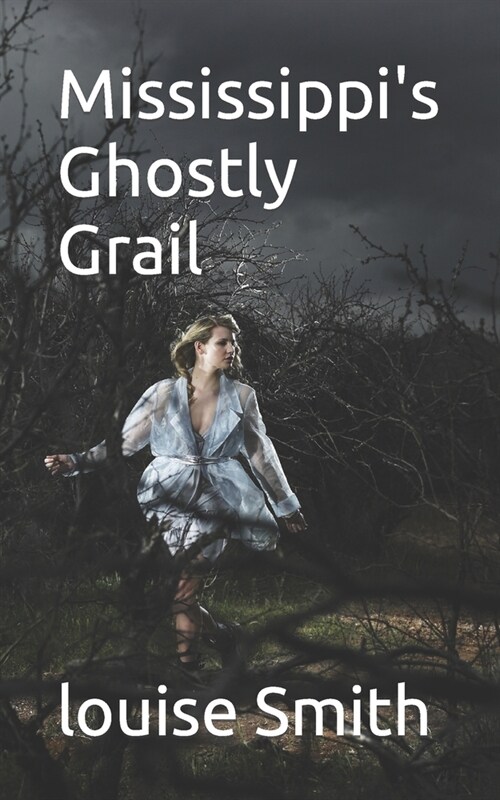 Mississippis Ghostly Grail (Paperback)