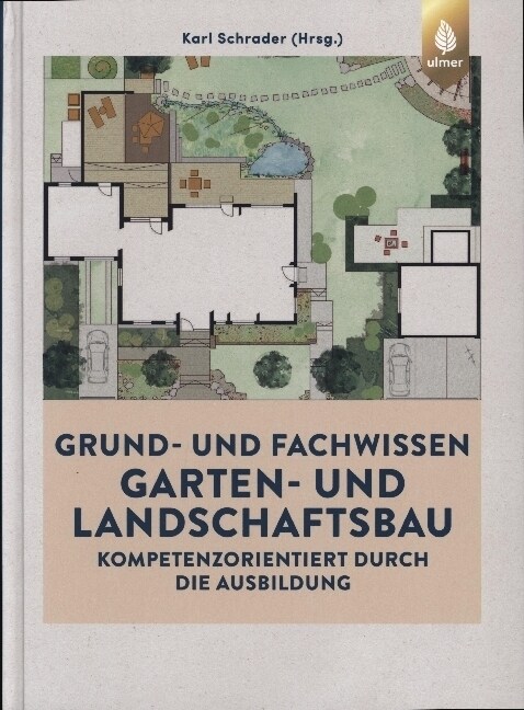 Grund- und Fachwissen Garten- und Landschaftsbau (Hardcover)