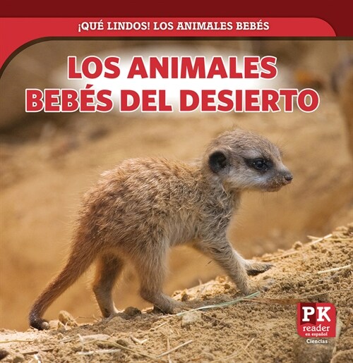 Los Animales Beb? del Desierto (Baby Desert Animals) (Paperback)