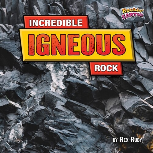 Incredible Igneous Rock (Paperback)