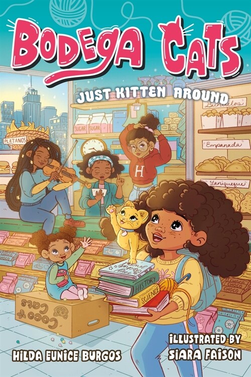 Bodega Cats: Just Kitten Around (Hardcover)