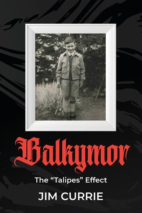 Balkymor: The Talipes Effect (Paperback)