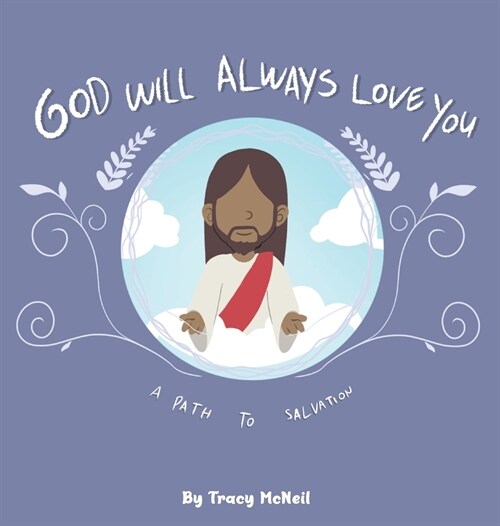 God Will Always Love You: A Path to Salvation (Hardcover)