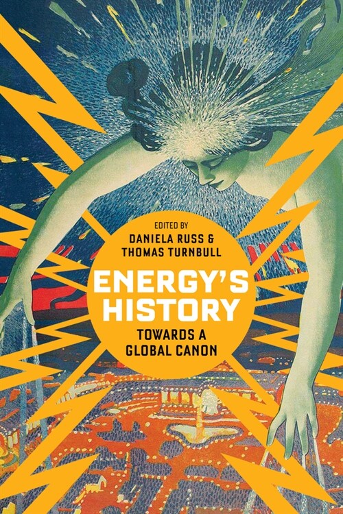 Energys History: Toward a Global Canon (Hardcover)