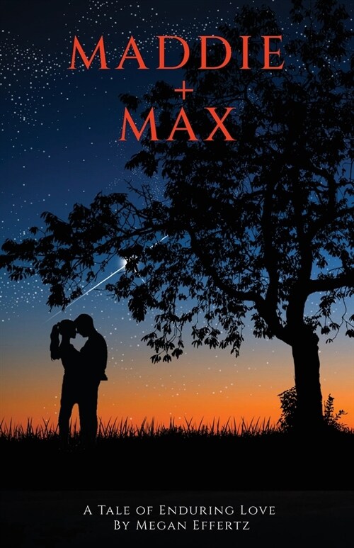 Maddie + Max: A Tale of Enduring Love (Paperback)