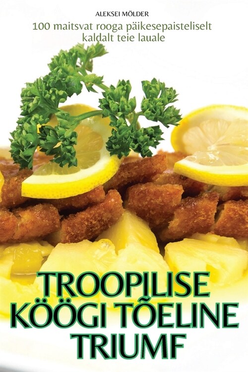 Troopilise K拓gi T?line Triumf (Paperback)