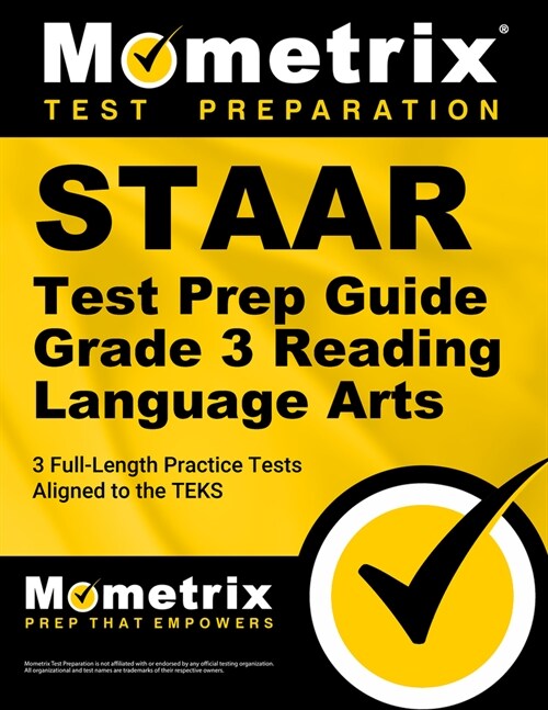 Staar Test Prep Guide Grade 3 Reading Language Arts: 3 Full-Length Practice Tests [Aligned to the Teks] (Paperback)