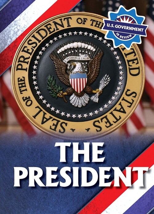 The President (Library Binding)