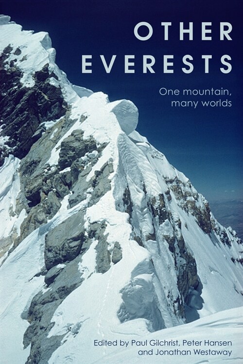 Other Everests : One Mountain, Many Worlds (Paperback)