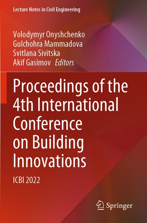 Proceedings of the 4th International Conference on Building Innovations: Icbi 2022 (Paperback, 2023)