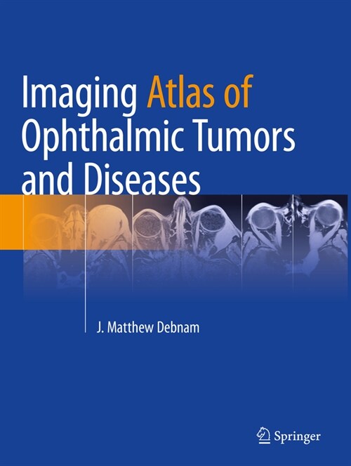 Imaging Atlas of Ophthalmic Tumors and Diseases (Paperback, 2023)