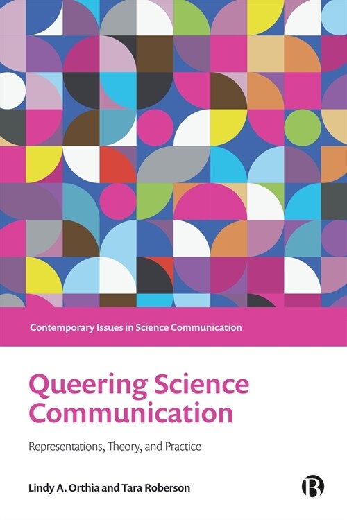 Queering Science Communication : Representations, Theory, and Practice (Paperback)