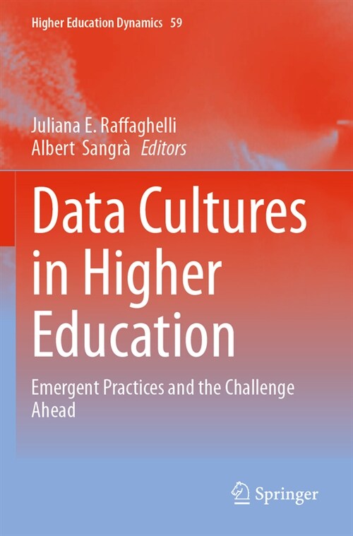 Data Cultures in Higher Education: Emergent Practices and the Challenge Ahead (Paperback, 2023)