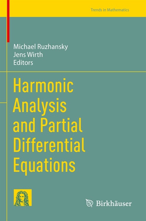 Harmonic Analysis and Partial Differential Equations (Paperback, 2022)