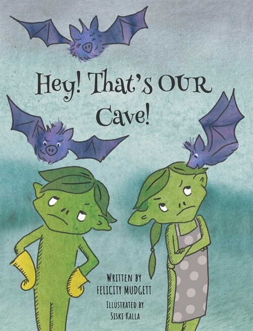 Hey! Thats OUR Cave! (Hardcover)